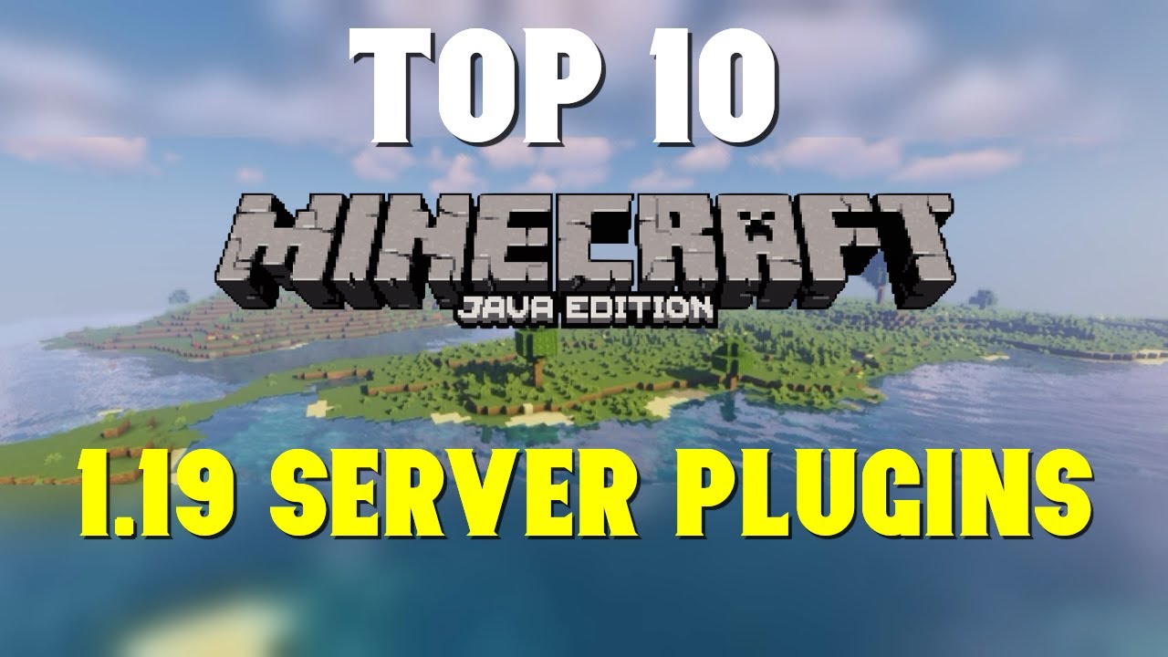 Top 10 Best 1.19 Plugins For a Minecraft  Server