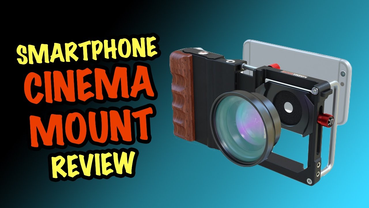 “Cinema Mount” for Any Smartphone - Review