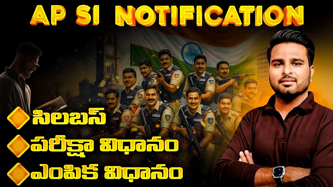 AP SI Notification 2025 | Syllabus, Exam Pattern & Selection Process | Complete Details |