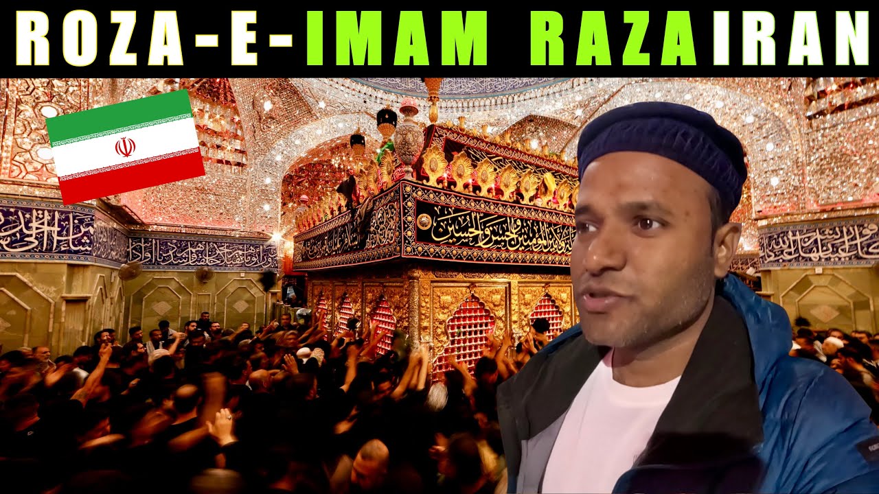  Hazrat Imam Raza ( A.S ) Mashhad Iran 🇮🇷 