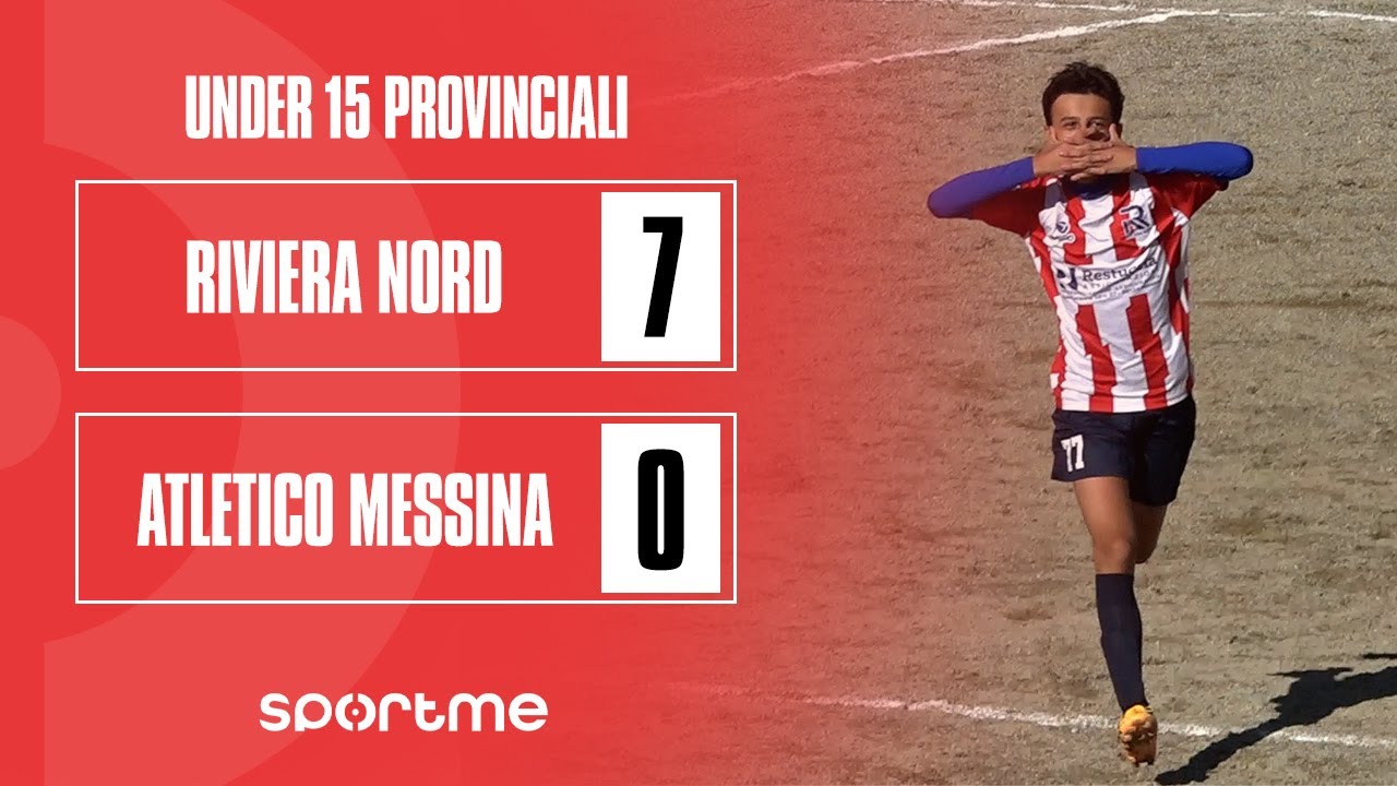 Under 15 Prov | Riviera Nord vs Atletico Messina