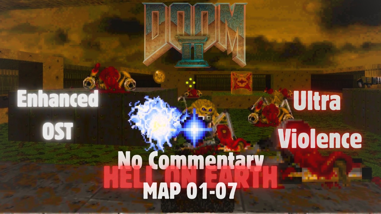 DOOM 2: Hell on Earth | M1-M7 | Ultra-Violence - Enhanced OST -  [No Commentary/2K]