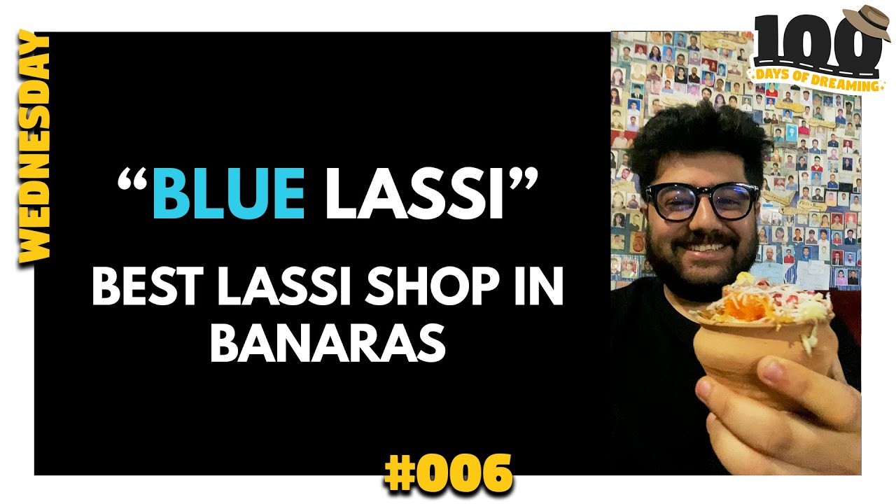 #006 Punjab se better Lassi BANARAS mai milte hai? #100daysofdreaming  #shorts