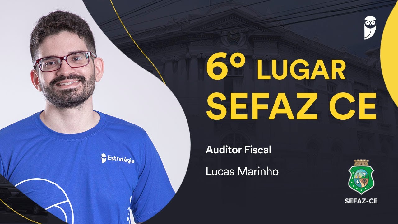 SEFAZCE: Entrevista com o 6º aprovado para Auditor Fiscal - Lucas Marinho