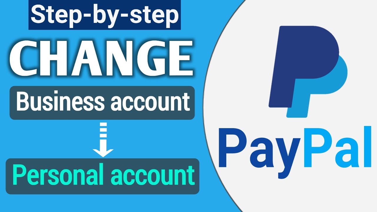 Как изменить бизнес-аккаунт PayPal на личный | Вернуться к личному аккаунту PayPal