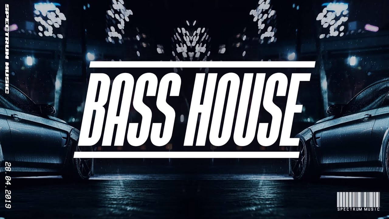 BASS HOUSE MIX 2019 #4