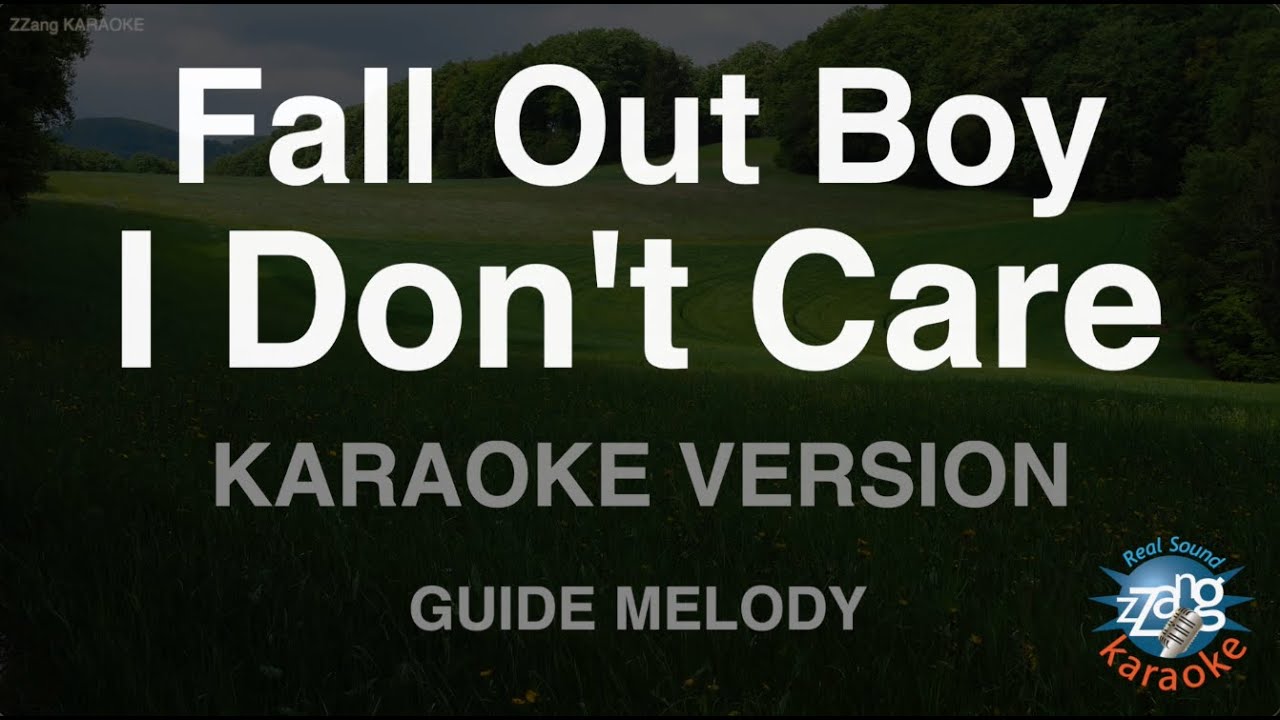 Fall Out Boy - I Don't Care (Melody) (Karaoke Version)