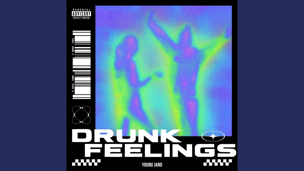 Drunk Feelings