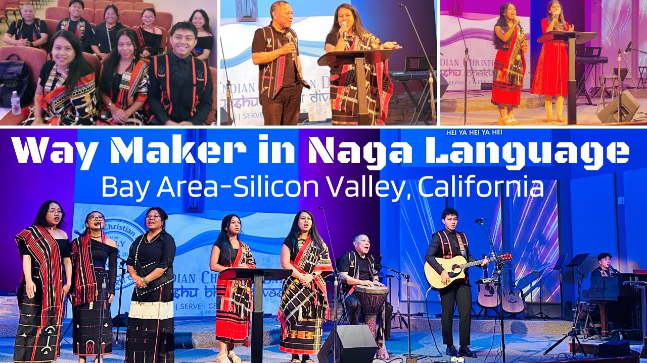 Way Maker in Tangkhul & Sumi Naga | Indian Christian Day |  Bay Area-Silicon Valley, California