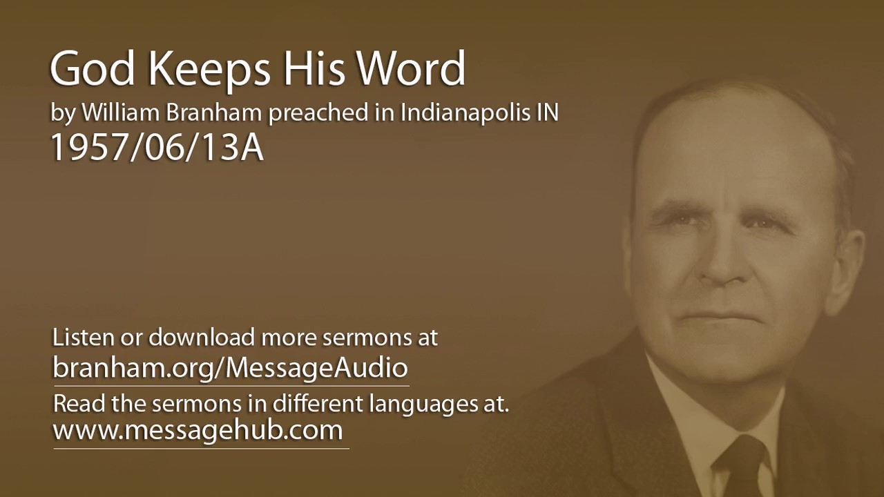 God Keeps His Word (William Branham 57/06/13A)