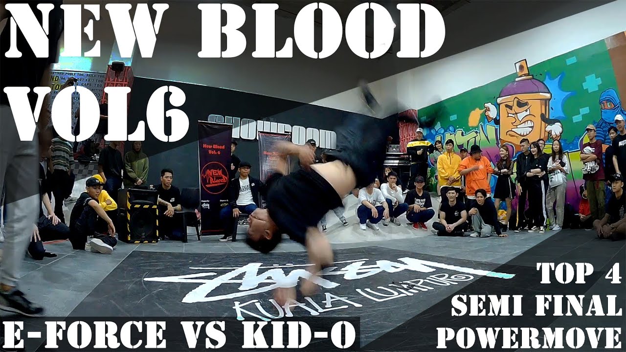 E-Force VS Kid-O | Powermove Battle【New Blood Vol 6】Top 4 / Semi Final