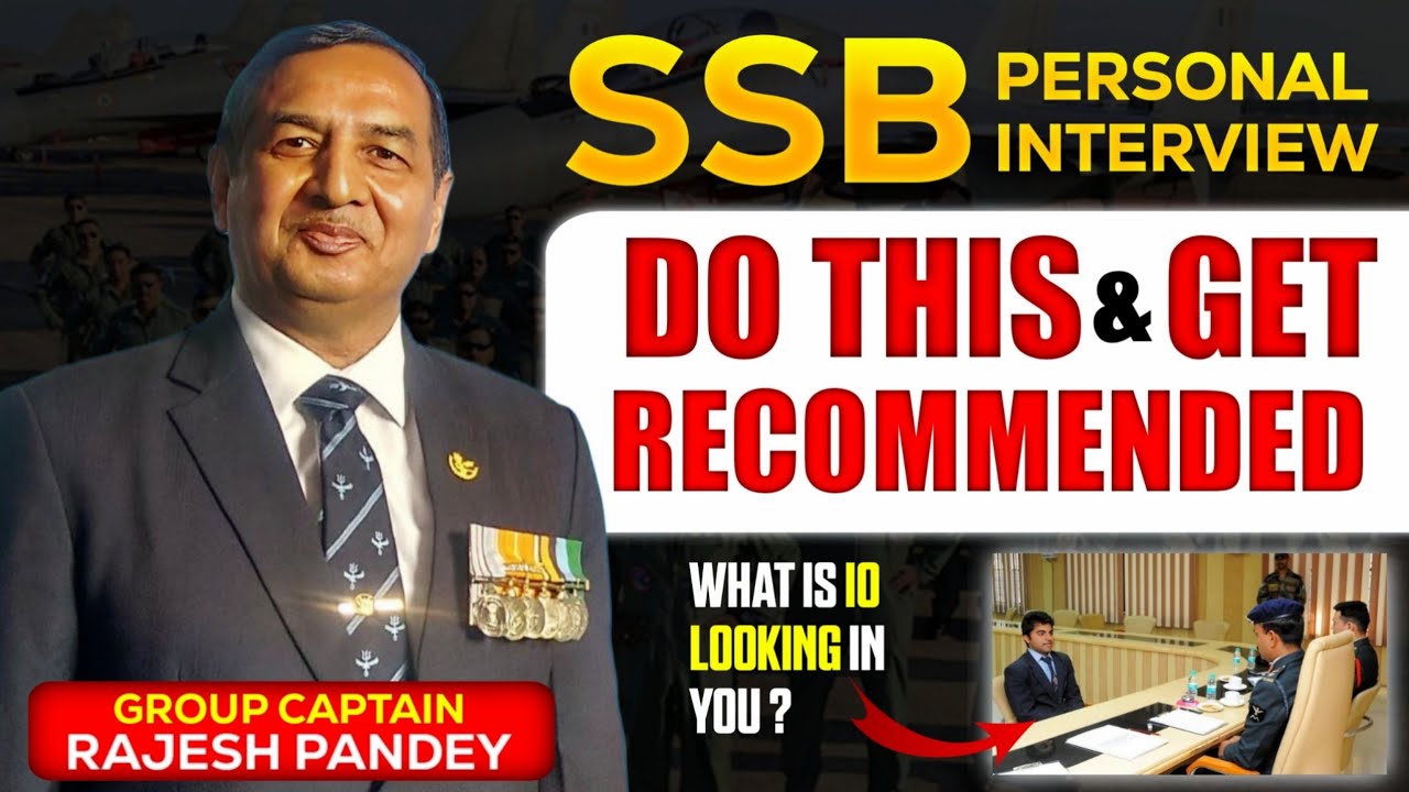 How to Clear SSB Personal Interview | Guidance by Group Captain Rajesh Pandey Sir | Must Watch 🔥