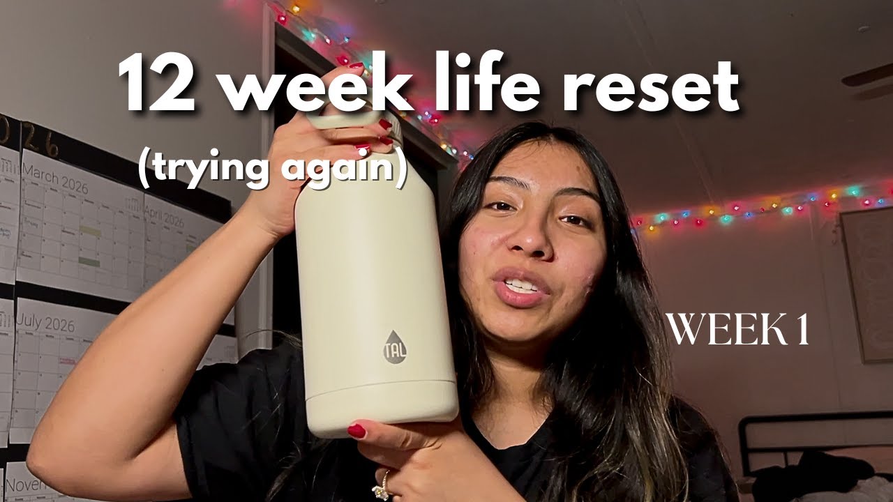 12 Week Life Reset (Week 1) | Trying Again, No Extremes