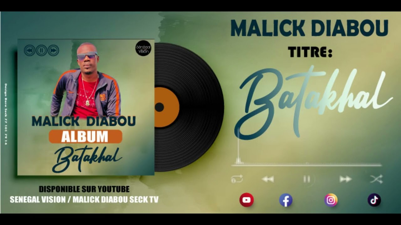 BATAKHAL New Album De Malick Diabou Seck - Titre: Batakhal