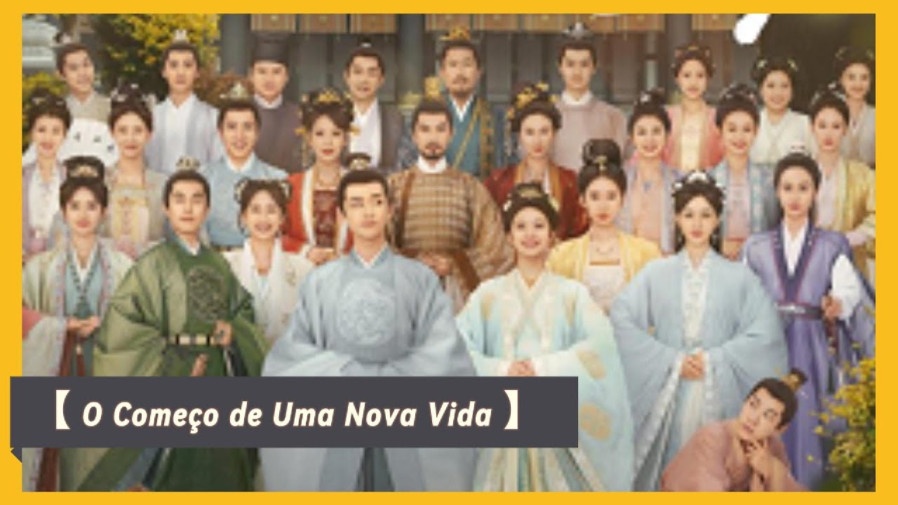 【 O Come&ccedil;o de Uma Nova Vida 】Hist&oacute;rico, Mist&eacute;rio, Romance,Pol&iacute;tico 『Dispon&iacute;vel na Viki, iQIYI, MZTV』