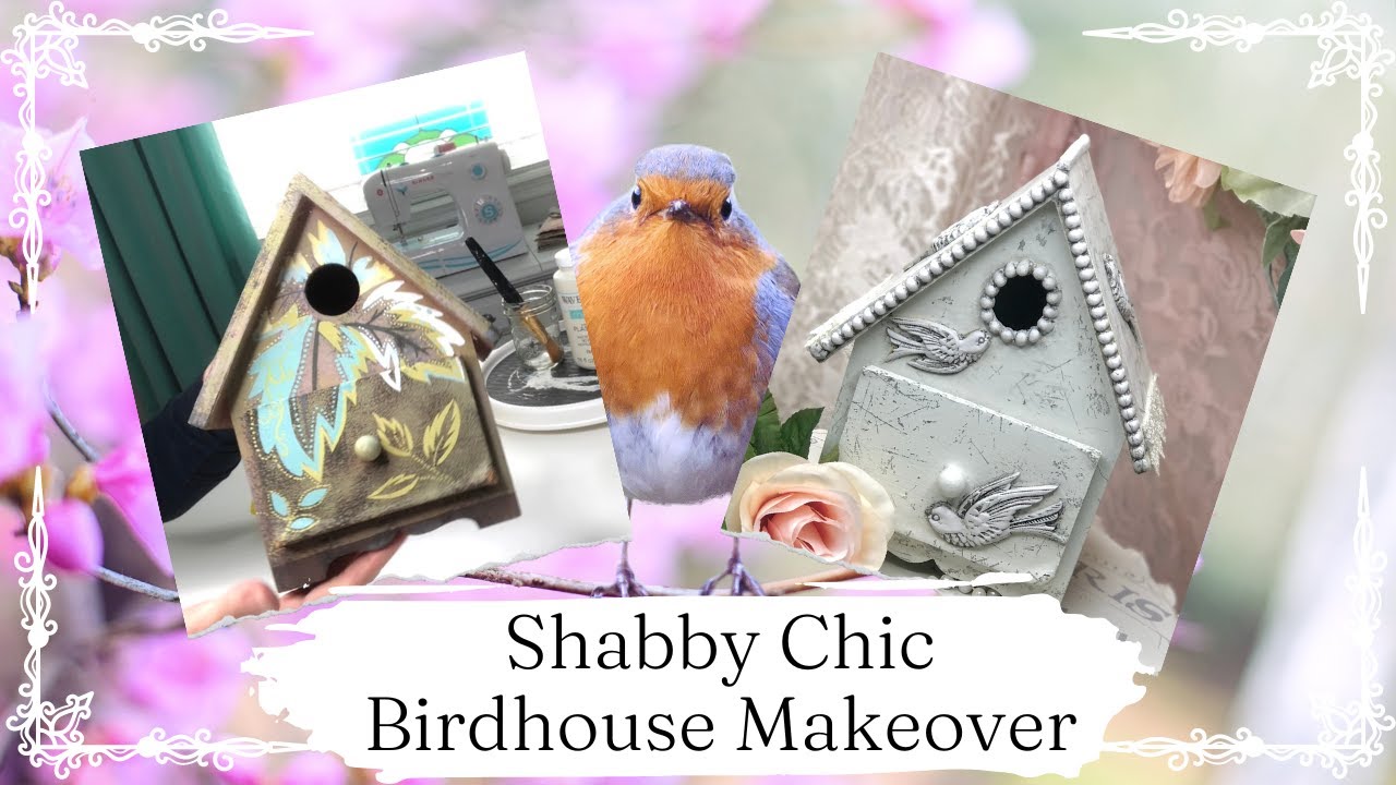 Beautiful Shabby Chic Birdhouse Makeover | Trash to Treasure | Easy DIY Project