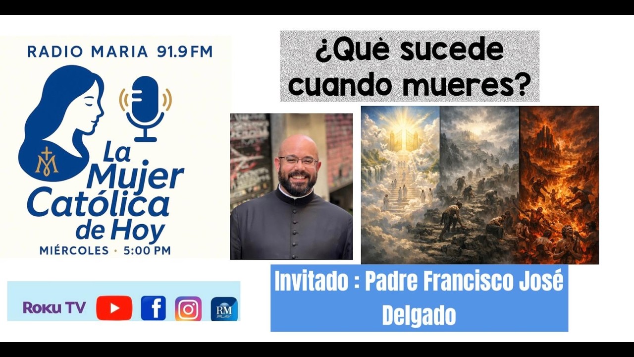 ¿Qué sucede cuando morimos? Esperanza y Vida Eterna | P. Francisco J. Delgado (España