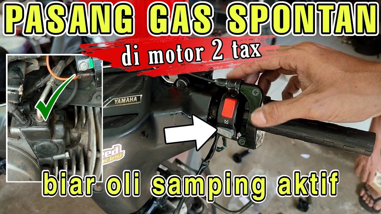 PASANG GAS SPONTAN DI MOTOR 2 TAX‼️cara pasang gas spontan di yamaha FIZR biar oli samping aktif