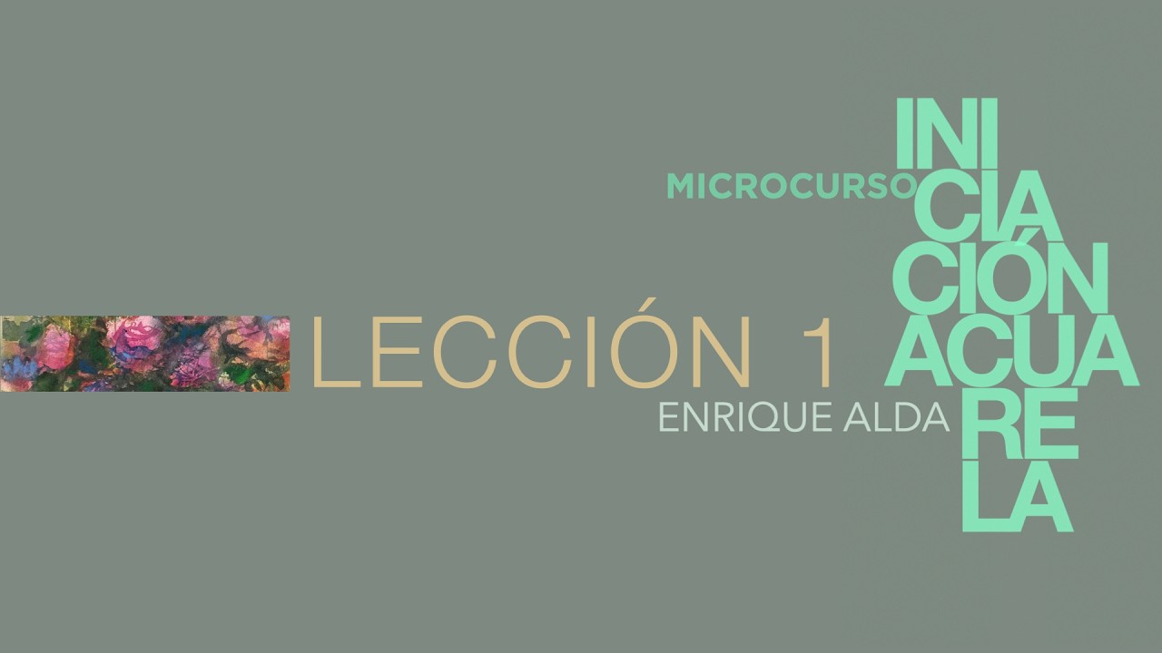 MICROCURSO INICIACION ACUARELA. LECCION 1
