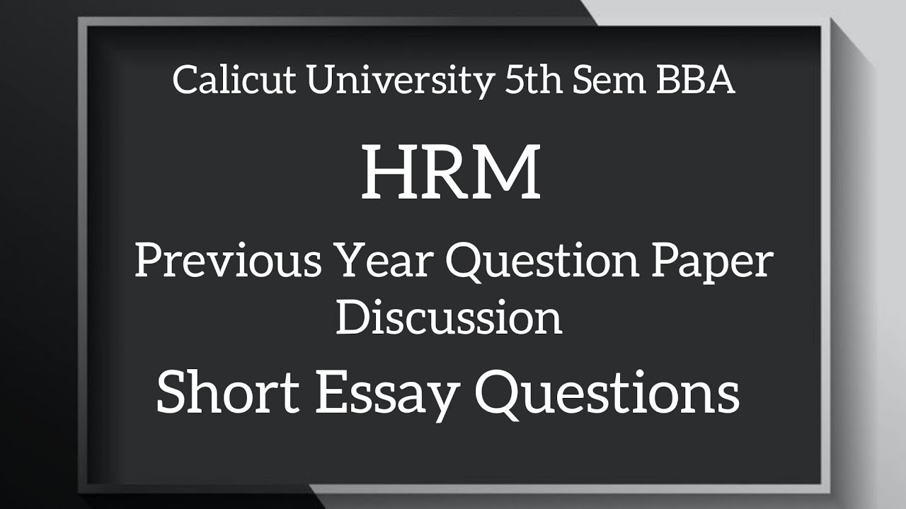 Calicut University 5th Sem. BBA HRM previous Year Question Paper Short Essay Questions With Notes