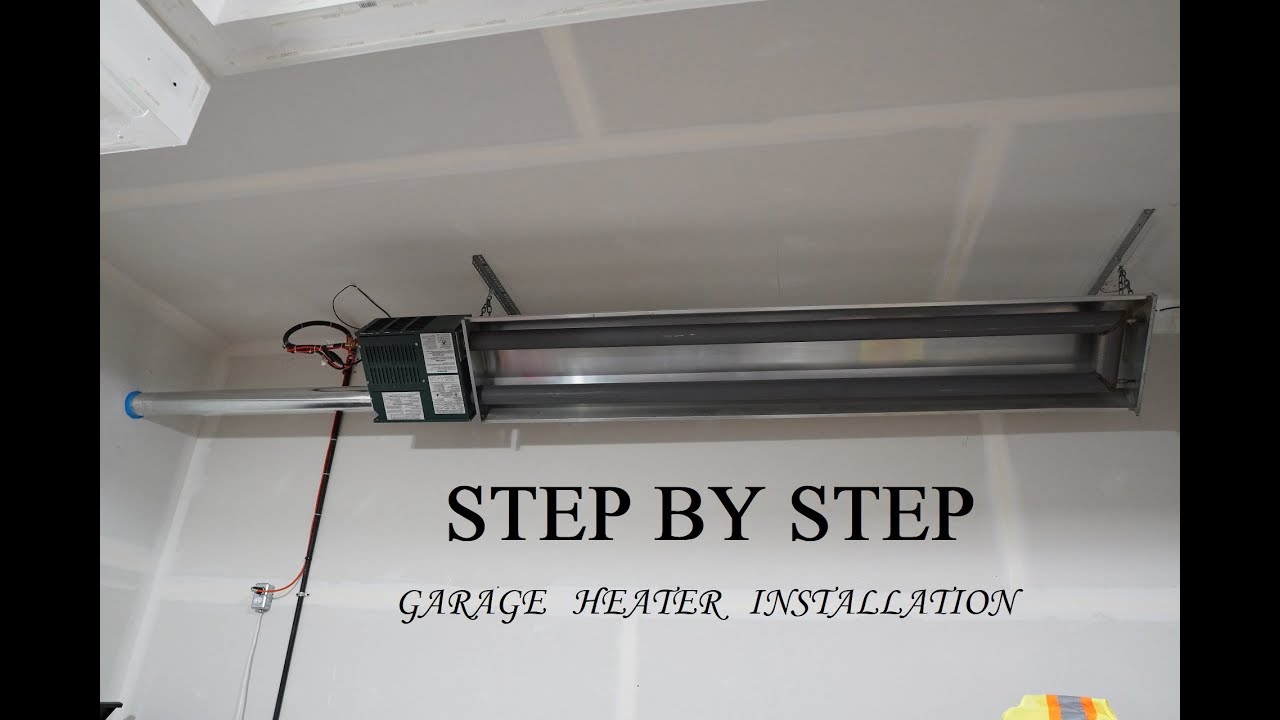 Garage heater installation step by step. Radiant tube heater