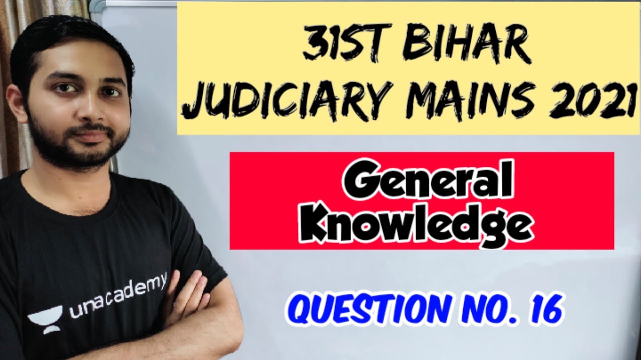 BIHAR JUDICIARY MAINS GK ANSWER 2021 (QUESTION NO. 16) || LAW EXPLORER