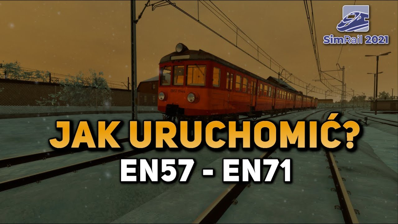 SimRail | Jak uruchomić EN57 - EN71| PORADNIK | 2023