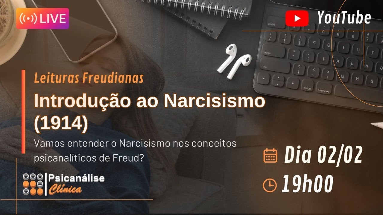 Leituras Freudianas - Introdução ao Narcisismo (1914)