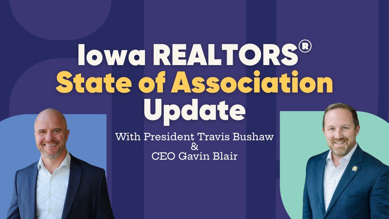 What Is The State Of Iowa REALTORS&reg;? 2025 State of the Association: May Update
