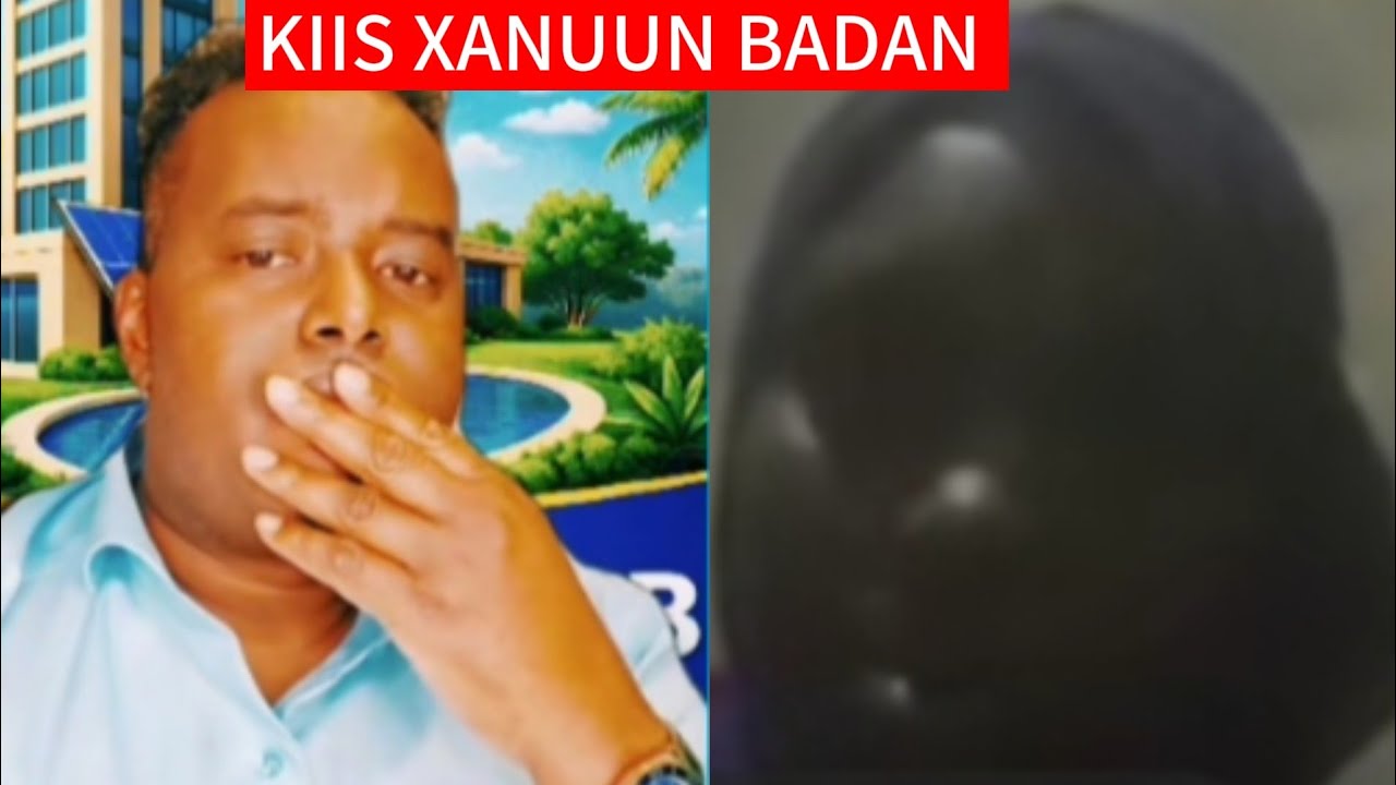 KIIS XANUUN BADAN MAXKAMADA DAHIR ALASOW 