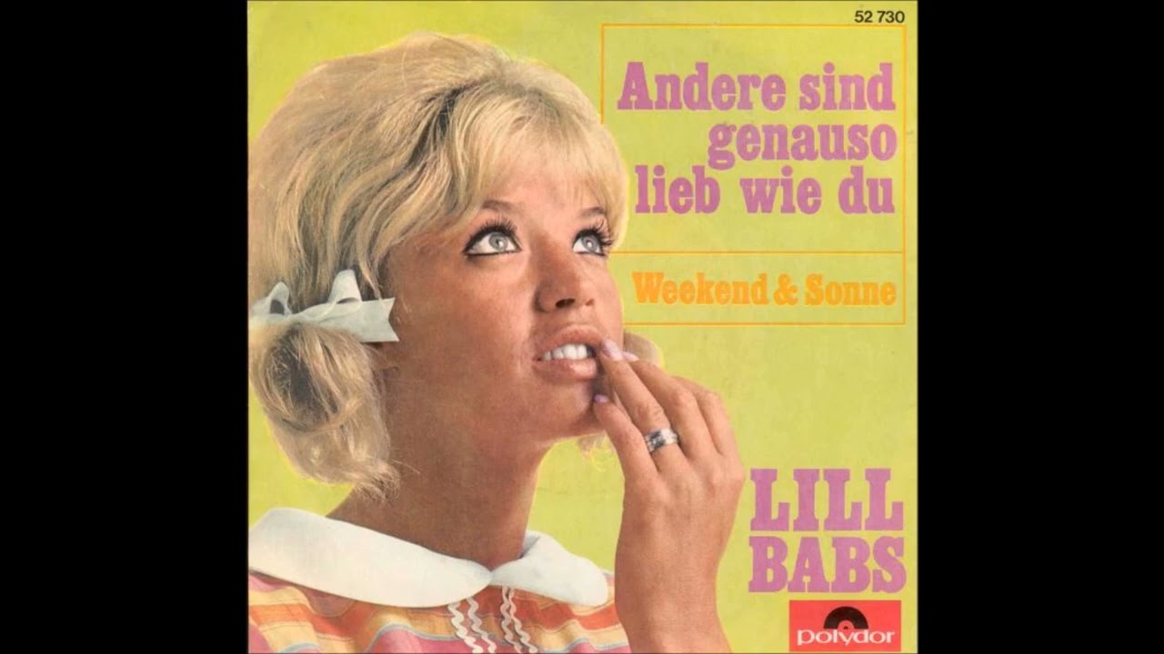 Lill Babs - Andere sind genauso lieb wie du