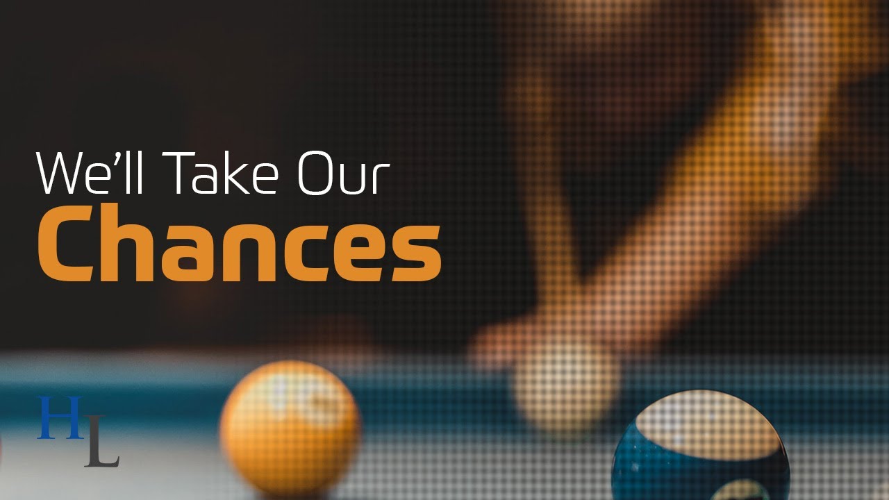 Contingency Fees | We'll Take Our Chances