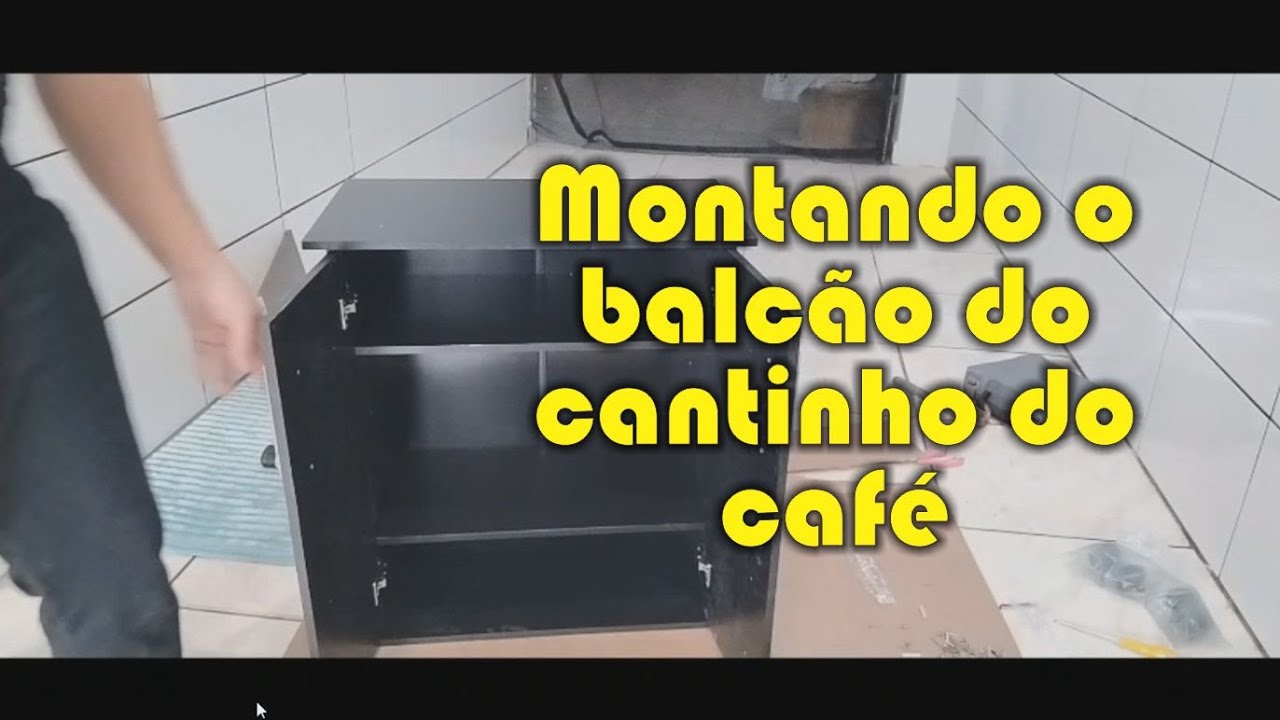 MONTANDO O BALCÃO DO CANTINHO DO CAFÉ