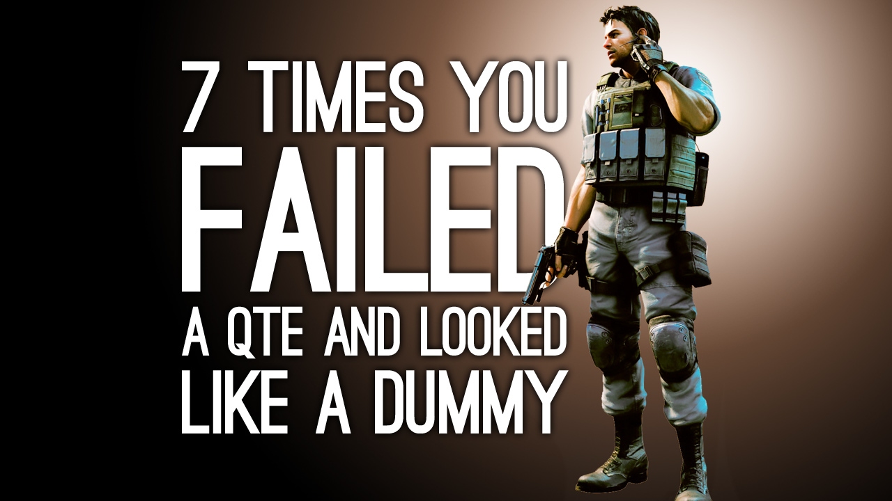 7 Times You Failed a QTE and Looked Like an Hilarious Dummy