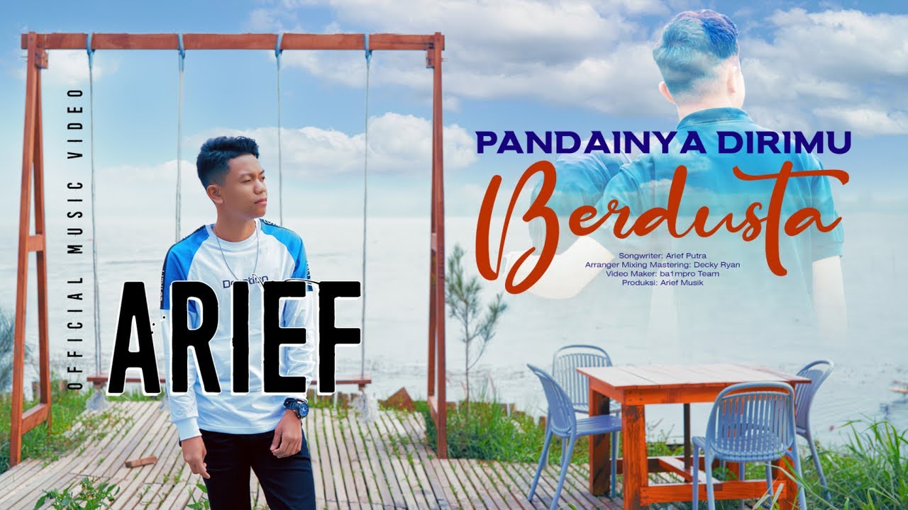 Arief Putra -  Pandainya Dirimu Berdusta (Official Music Video)