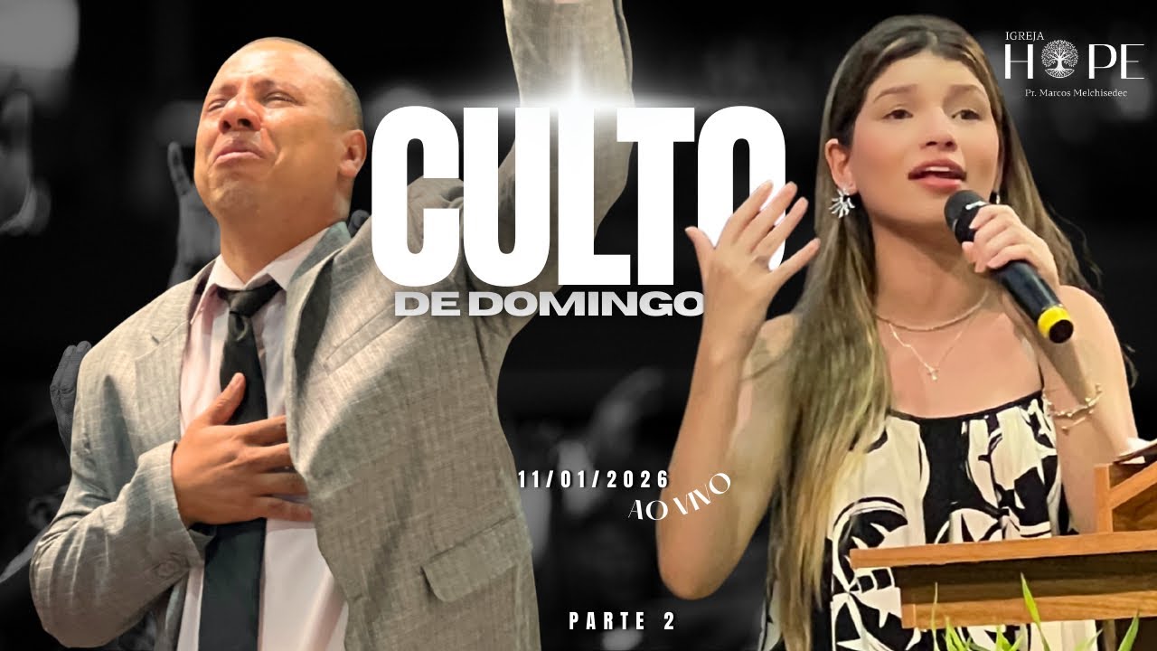 CULTO DE DOMINGO - AO VIVO - 11/01/2026 - DIR.: ANNA CAROLINA  / PREG.: LUENIS (continuação)