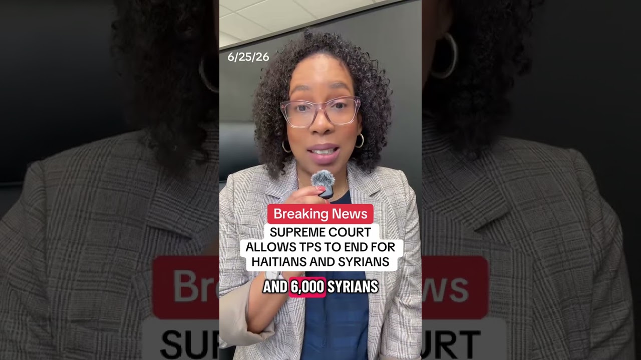Breaking News: Supreme Court Ends TPS for Haitians and Syrians
