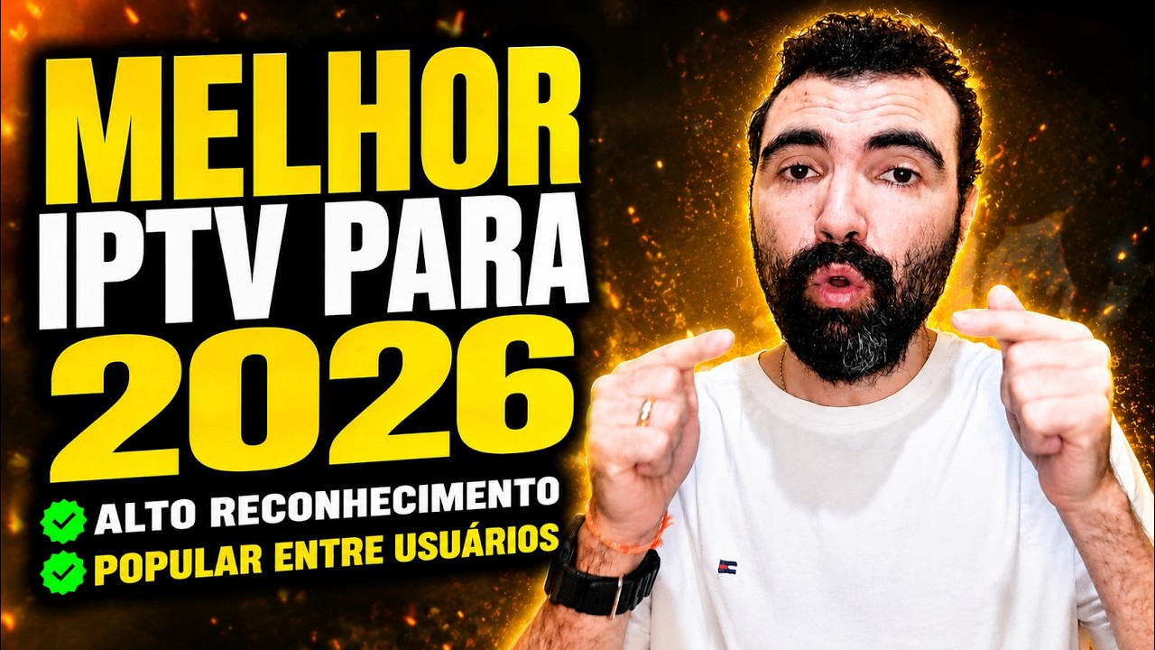 Melhor IPTV de 2026? Veja por que hoje essa &eacute; considerada a Melhor Lista IPTV do Mercado!