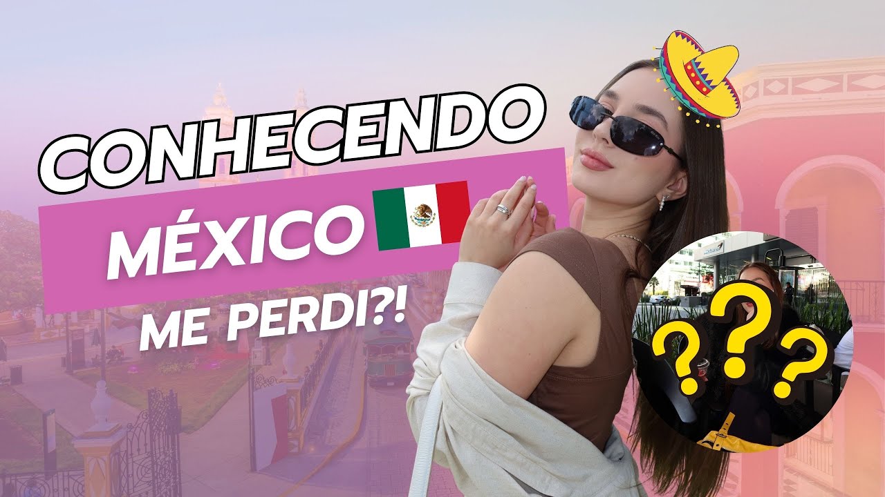 UM TOUR PELO MÉXICO - Vlog de viagem #01