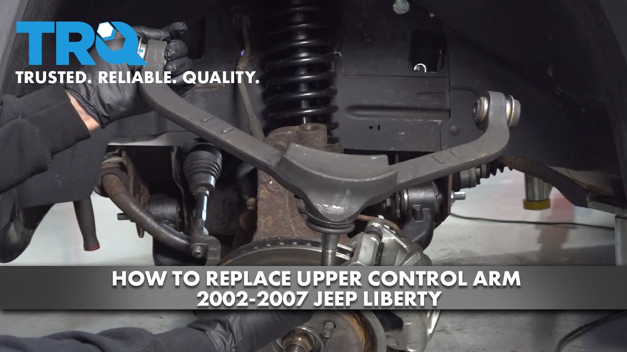 How to Replace Upper Control Arm 2002-2007 Jeep Liberty