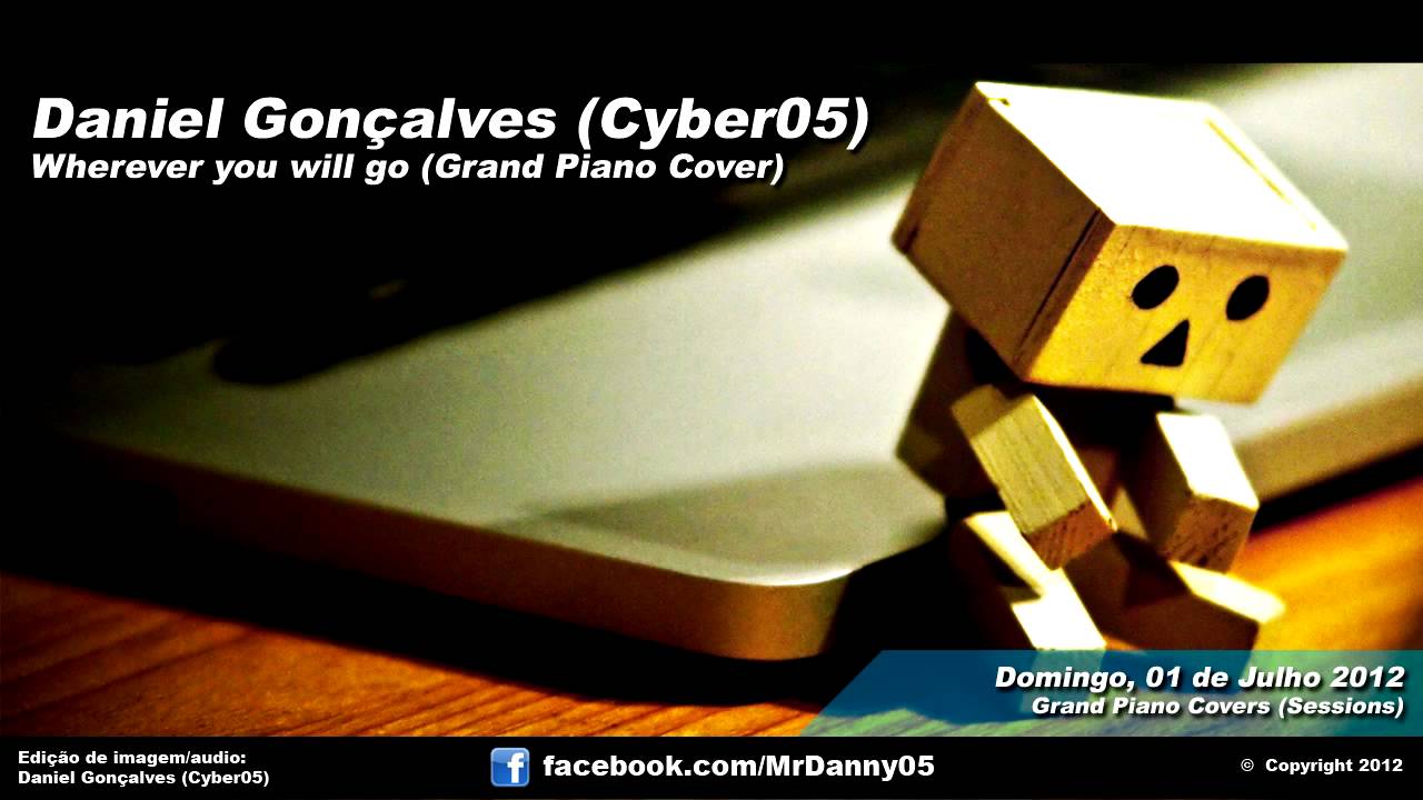 Daniel Gon&ccedil;alves (Cyber05) - Wherever you will go (Cover)