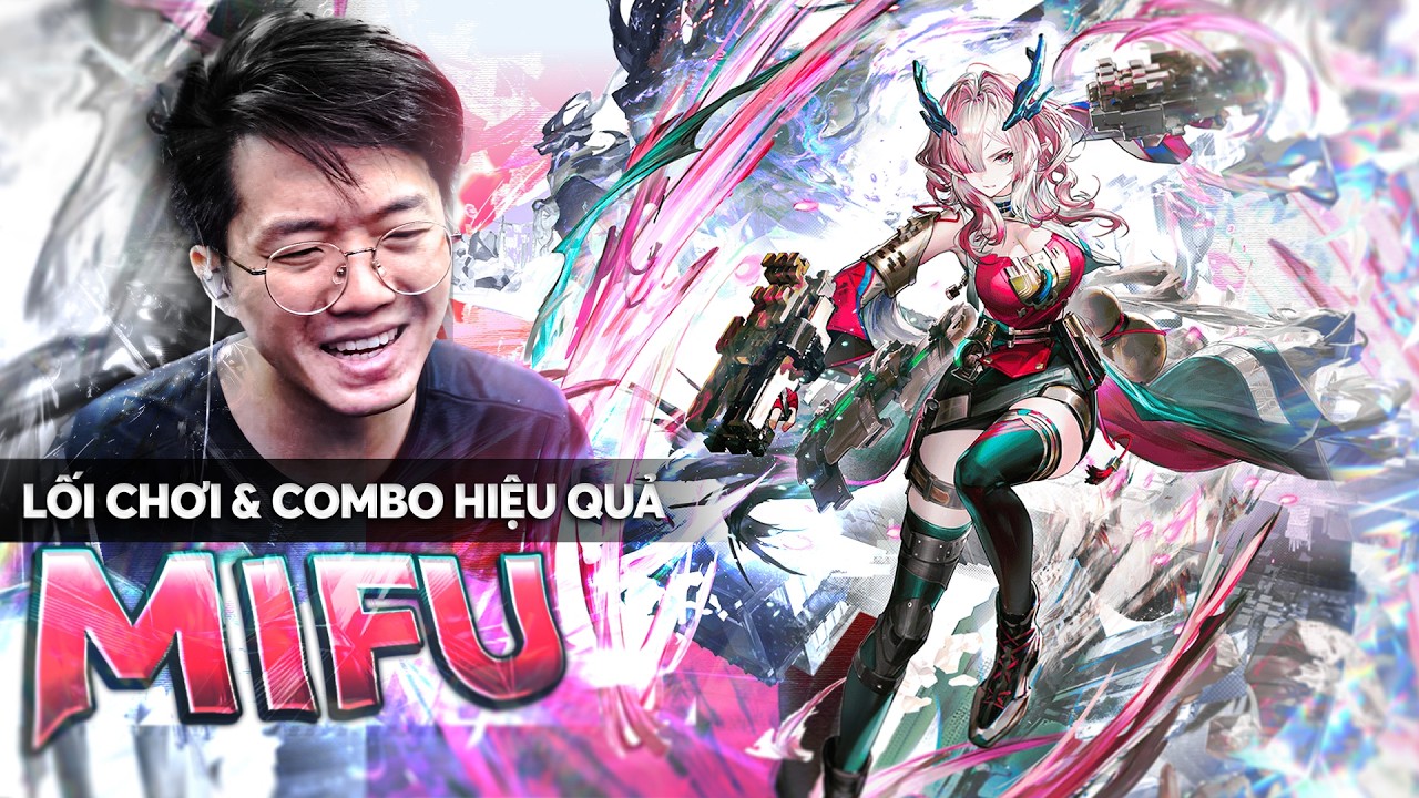 [Arknights Endfield] Hướng dẫn build v&agrave; showcase combo Mifu!