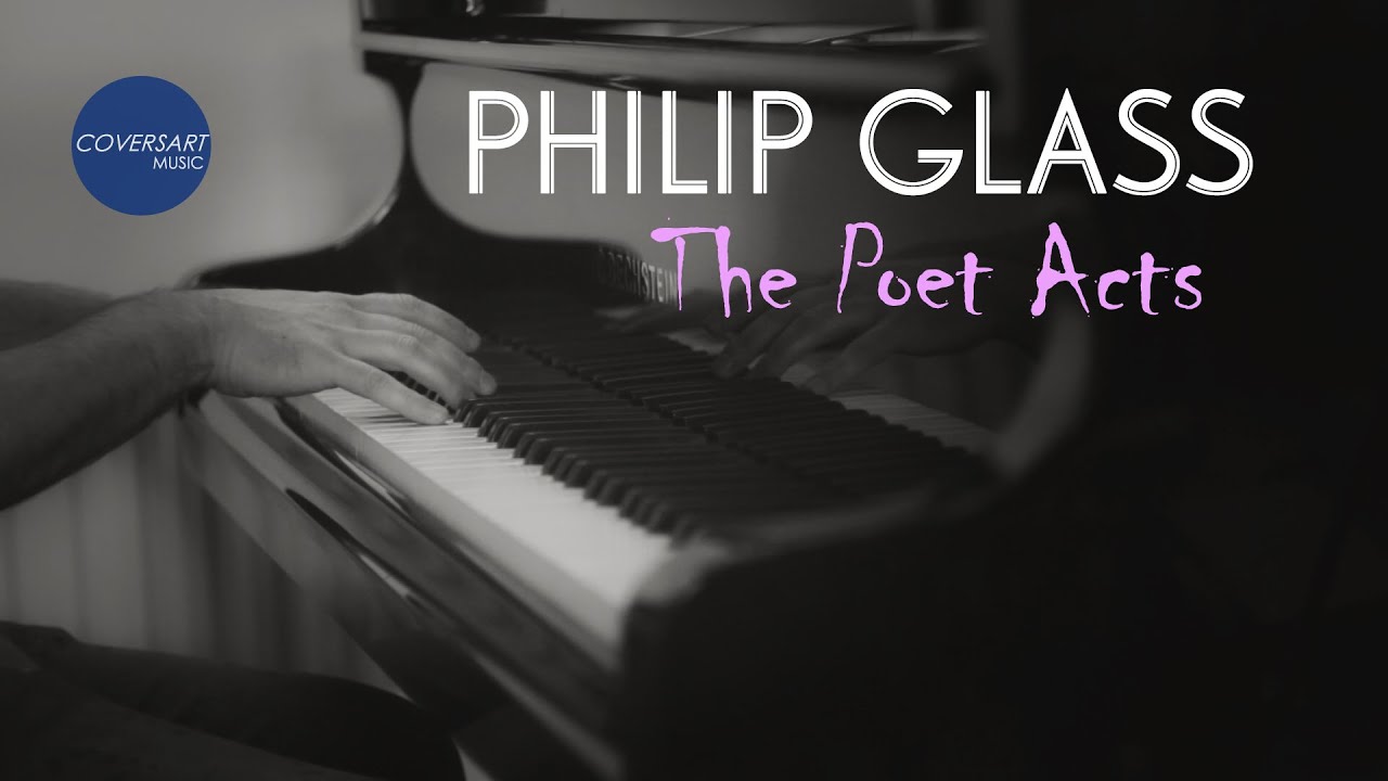 Philip Glass - The Poet Acts / The Hours // Summer 2020 Sessions