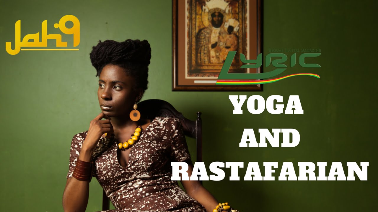 Jah9 Yoga and Rastafarian