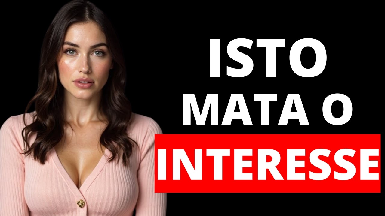 Ela estava interessada — até você fazer isso | A psicologia feminina desmascarada |