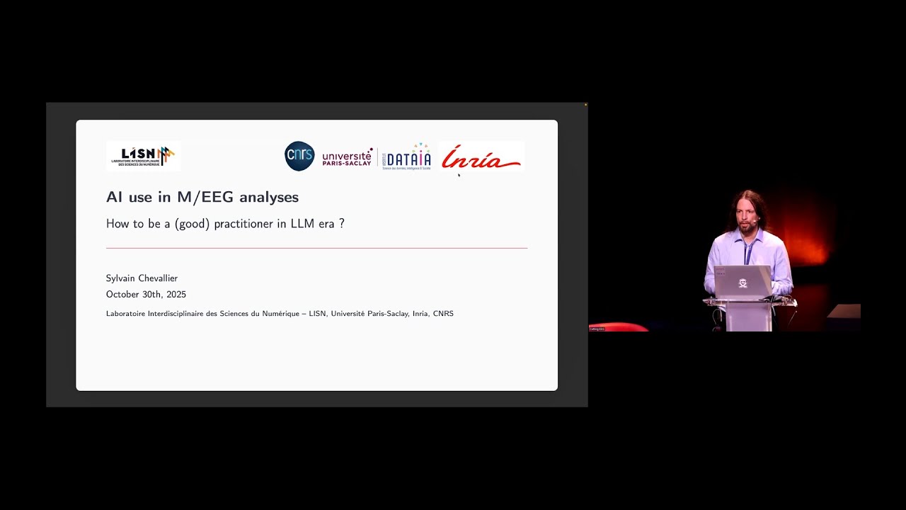 AI use in M/EEG analyses: How to be a (good) practitioner in LLM era ? - Sylvain Chevallier