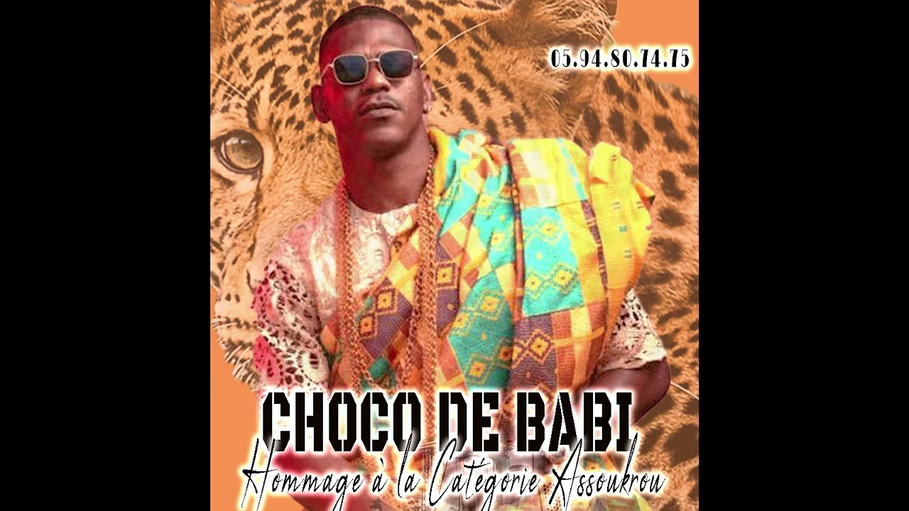CHOCO DE BABI - HOMMAGE A LA CATEGORIE ASSOUKROU