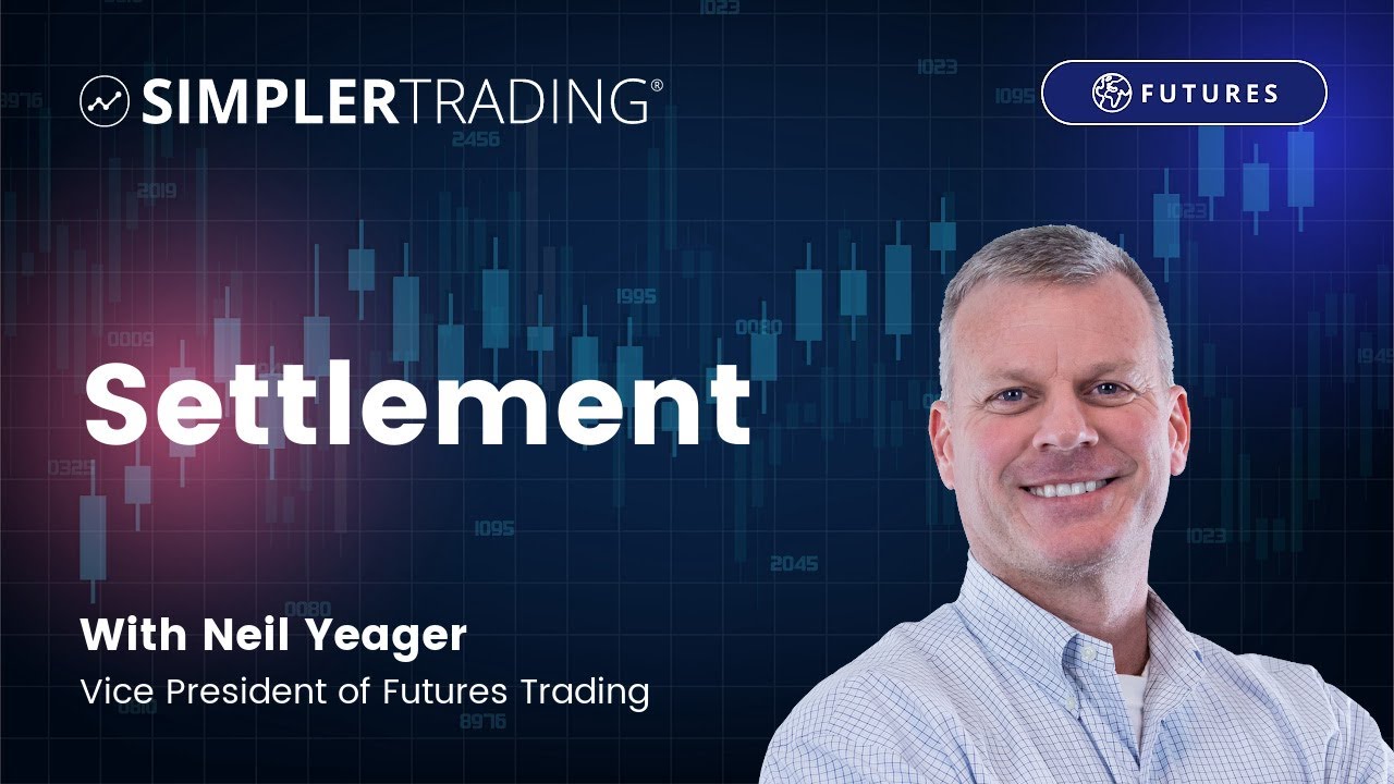 Futures Trading: Settlement | Simpler Trading