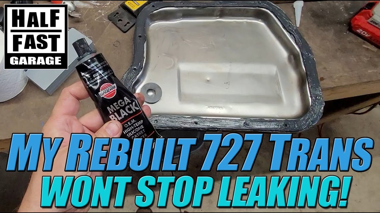 The 727 Transmission is STILL leaking on my 1984 Dodge Ram D150 - Brand New Trans.