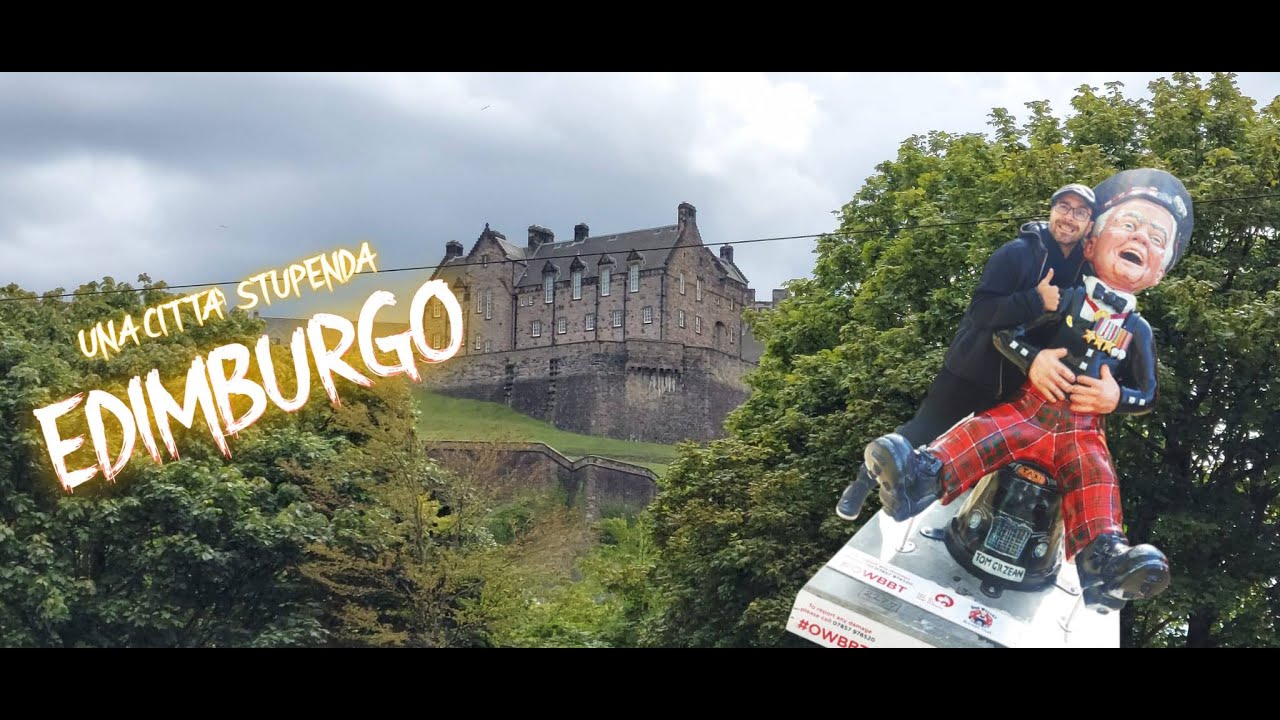 EDIMBURGO VLOG - Il Prof in viaggio - Episodio #06 - Cosa vedere a Edimburgo